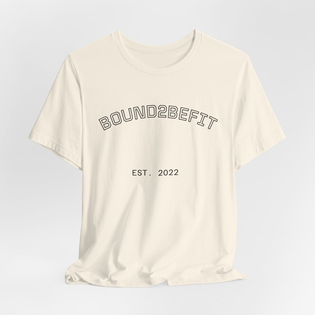 Bound2BeFit EST. 2022 Tee