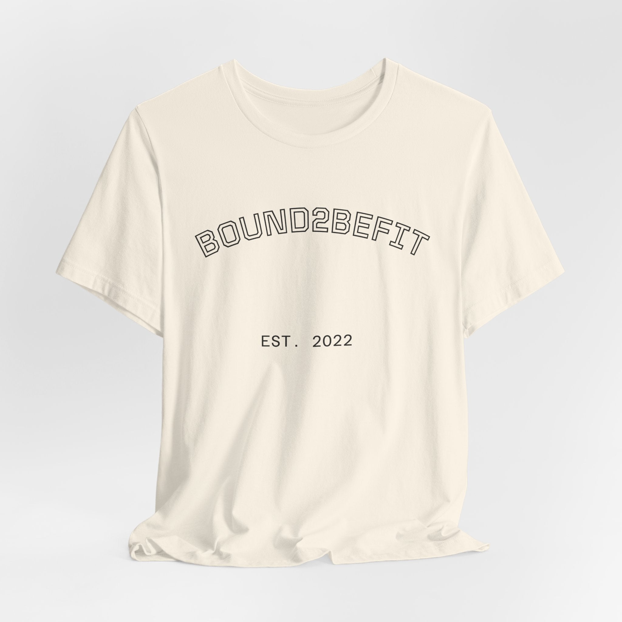 Bound2BeFit EST. 2022 Tee