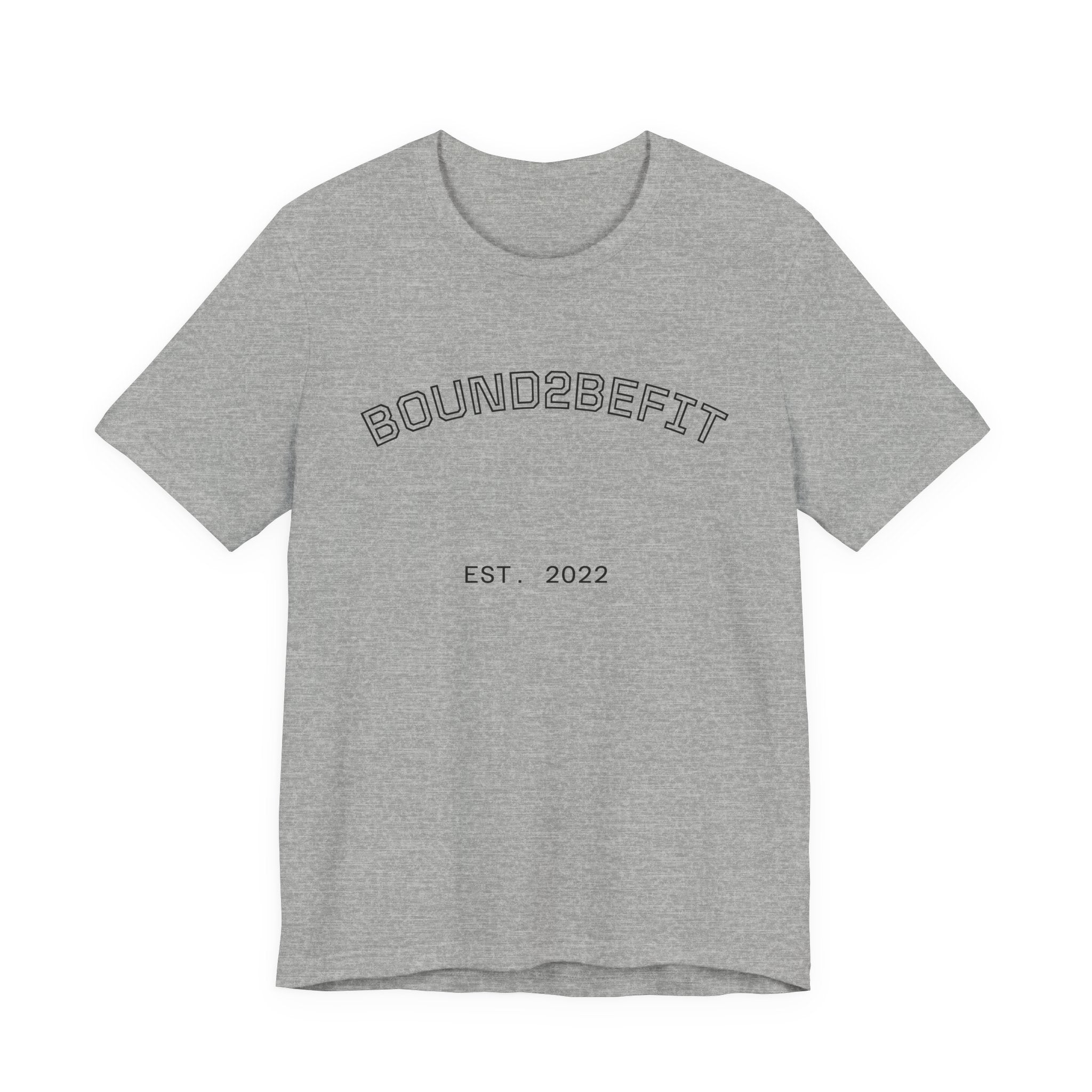 Bound2BeFit EST. 2022 Tee